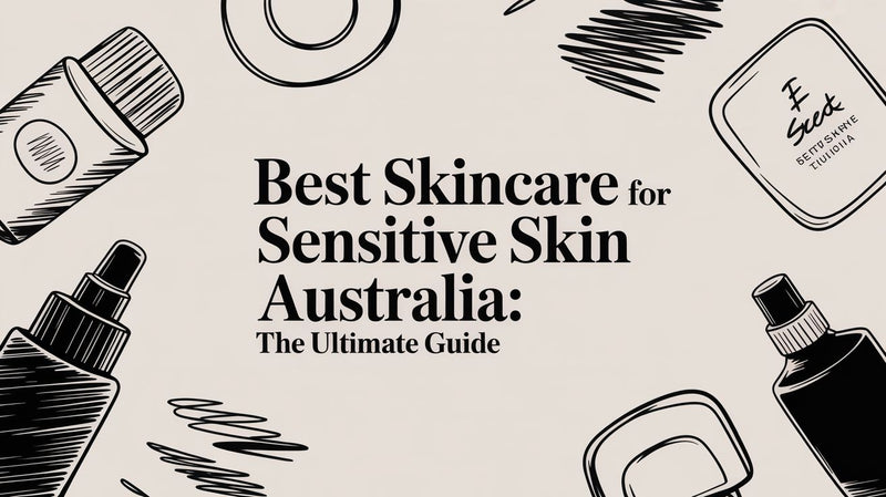 Best skincare for sensitive skin australia: The Ultimate Guide - Karin Herzog